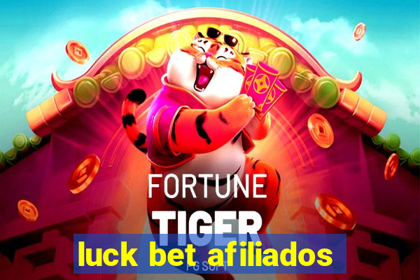 luck bet afiliados